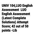 Exam (elaborations) UNIV 104 LUO English Assessment (Latest Complete Solutions) Attempt Score; 42 out of 50 points Liberty University 