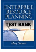 Exam (elaborations) TEST BANK FOR Enterprise Resource Planning By Mary Sumner (Solution manual) 