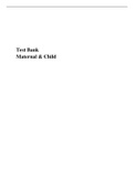 Maternal & Child Test Bank, Chapter-1 to 57, Complete solutions.