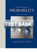 Exam (elaborations) TEST BANK FOR  First Course In Probability 9th Edition By Sheldon M. Ross. John L. (Solution Manual) 