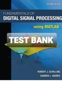 Exam (elaborations) TEST BANK FOR Fundamentals of Digital Signal Processing Using MATLAB 2nd Edition By Robert J. Schilling and Sandra L. Harris (Instructor Solution Manual) 