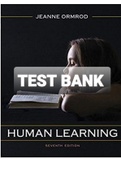 Exam (elaborations) TEST BANK FOR Human Learning 7th Edition By Jeanne Ormrod 