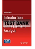 Exam &lpar;elaborations&rpar; TEST BANK FOR Introduction to Nonlinear Finite Element Analysis By Nam-Ho Kim &lpar;Solution Manual&rpar;