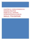 Chapter 01: Using Evidence in Nursing Practice Perry et al.: Nursing Interventions & Clinical Skills, 7th Edition