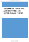 Corrections An Introduction, 5th Edition, Richard P. Seiter Latest Test Bank.