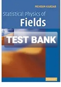 Exam (elaborations) TEST BANK FOR Statistical Physics of Fields Solution Manual By Mehran Kardar 