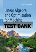 TEST BANK FOR Linear Algebra and Optimization for Machine Learning By Charu C. Aggarwal 