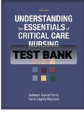 Exam &lpar;elaborations&rpar; TEST BANK FOR Understanding the Essentials of Critical Nursing Care 2nd Edition By Kathleen Perrin 