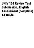 Exam &lpar;elaborations&rpar; UNIV 104 Review Test Submission&lowbar; English Assessment &lpar;Complete&rpar; A&plus; guide 