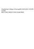 Chamberlain College of Nursing NR 222 EXAM 1 STUDY GUIDE. BEST DOCUMENT FOR EXAM PREP.