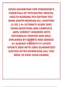 DAVIS ADVANTAGE FOR TOWNSEND&rsquo;S ESSENTIALS OF PSYCHIATRIC MENTAL HEALTH NURSING 9TH EDITION TEST BANK KARYN MORGAN ALL CHAPTERS &lpar;1-32&rpar; &vert; A&plus; ULTIMATE GUIDE 2023 EXAM QUESTIONS AND COMPLETE 100&percnt; CORRECT ANSWERS WITH RATIONALES VERIFIED AND WELL EXPLAINED BY 