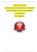 Test Bank for Foundations of Maternal-Newborn and Women&rsquo;s Health Nursing&comma; 8th Edition by Murray&comma; A&plus; guide&period;