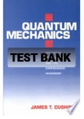 TEST BANK FOR Quantum Mechanics By Newing and Cunningham Oliver and Boyd 