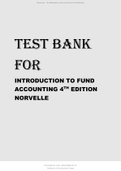 Norvelle, Introduction to Fund Accounting, 4th edition Latest Updated Test Bank.