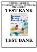 FOCUS ON NURSING PHARMACOLOGY 8TH EDITION BY AMY M. KARCH TEST BANK FULL TEST BANK WITH ALL CHAPTERS COVERED