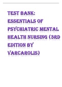 Test Bank: Essentials of Psychiatric Mental Health Nursing (3rd Edition by Varcarolis)  QUESTIONS AND ANSWERS.