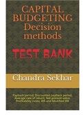 Exam &lpar;elaborations&rpar; TEST BANK FOR CAPITAL BUDGETING CHADRA SEKRAH 