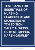 Test Bank Essentials of Nursing Leadership & Management 7th Edition Sally A. Weiss Ruth M. Tappen Latest Update