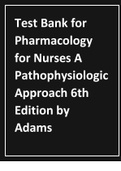 Test Bank for Pharmacology for Nurses A Pathophysiologic Approach 6th Edition by Adams