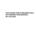 FUNDAMENTALS OF NURSING 9TH EDITION TAYLOR lynn- bartlett TEST BANK.