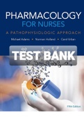 Exam &lpar;elaborations&rpar; TEST BANK FOR Pharmacology for Nurses A Pharmacologic Approach 5th Edition By Adams 