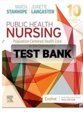 Exam (elaborations) TEST BANK FOR Public Health Nursing PopulationCentered Health Care in the Community 10th Edition By Stanhope 