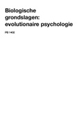 Samenvatting: PB1402 - Biologische grondslagen: Evolutionaire Psychologie