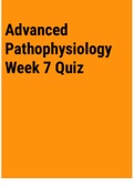 Exam (elaborations) Advanced Pathophysiology Week 7 Quiz 