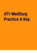 Exam (elaborations) ATI_MedSurg_Practice_A_Key. 