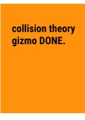 Exam (elaborations) collision theory gizmoDONE. 