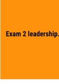 Exam &lpar;elaborations&rpar; Exam 2 leadership&period; 