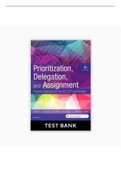 Test Bank to accompany Prioritization Delegation and Assignment 4th Edition by LaCharity 