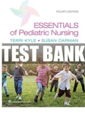 Essentials of Pediatric Nursing 4th Edition Kyle Carman | Test Bank - 29 Chapters of Answers and Explanation