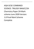 AQA GCSE COMBINED SCIENCE: TRILOGY 8464/C/2H Chemistry Paper 2H Mark scheme June 2020 Version: 1.0 Final Mark Scheme Complete combined with AQA GCSE COMBINED SCIENCE: TRILOGY 8464/C/1H Chemistry Paper 1H Mark scheme June 2020 Version: 1.0 Final Mark Schem
