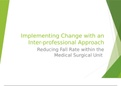 NUR 514 Topic 3 Assignment&colon; Implementing Change With an Interprofessional Approach Presentation