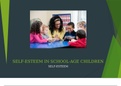 Exam (elaborations) PSYCH DEVELOPMEN Developmental Psychology SELF-ESTEEM IN SCHOOL-AGE CHILDREN 