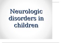 PEDS NR 328 - Week 2 Neurological disorders in children.