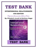 INTERPERSONAL RELATIONSHIPS 8TH EDITION- Professional Communication Skills for Nurses BY Elizabeth Arnold & Kathleen Boggs TEST BANK INSTANT DOWNLOAD AVAILABLE IN PDF. GREAT TEXT TO STUDY FOR EXAMS AND APPLY CONCEPTS TO PRACTICE.