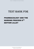 TEST BANK FOR PHARMACOLOGY AND THE NURSING PROCESS 8TH EDITION LILLEY
