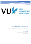 Full summary obligatory papers + knowledge clips Marketing Strategy VU Amsterdam Master Marketing 2021-2022