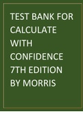 UPDATED TEST BANK FOR CALCULATE WITH CONFIDENCE 7TH EDITION BY MORRISS