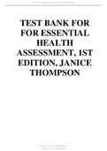 TEST BANK FOR FOR ESSENTIAL HEALTH ASSESSMENT&comma; 1ST EDITION&comma; JANICE THOMPSON&period;