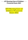 ATI Nursing Care of Children Proctored Exam 2021