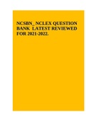 NCSBN TEST BANK - for the NCLEX-RN & NCLEX-PN, Updated 2021, Complete Questions & Answers with rationale