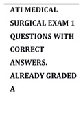 ATI MEDICAL SURGICAL EXAM 1 QUESTIONS WITH CORRECT ANSWERS&period; ALREADY GRADED A