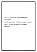 BUS 201 Discussion Question Chapter 7 marketing &lpar;Identifying the Customer and Problem&comma;Factors Influencing Customer Decisions&rpar;