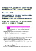 NURS 323 FINAL EXAMS Introduction to Nursing Pharmacology (Nursing Process)