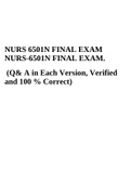 NURS 6501N FINAL EXAM NURS-6501N FINAL EXAM. (Q& A in Each Version, Verified and 100 % Correct)