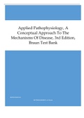 Test Bank for Applied Pathophysiology A Conceptual Approach To The Mechanisms Of Disease 3rd Edition Braun Test Bank