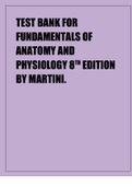 TEST BANK FOR FUNDAMENTALS OF ANATOMY AND PHYSIOLOGY 8TH EDITION BY MARTINI